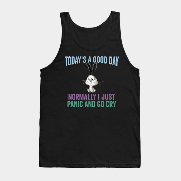 A Good Not a Normal Day funny sarcastic vintage design Tank Top by Luxinda